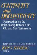 Continuity and Discontinuity: Perspectives on the Relationship Between the Old and New Testaments