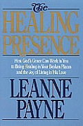 Healing Presence How Gods Grace Can Work