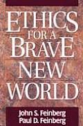 Ethics For A Brave New World