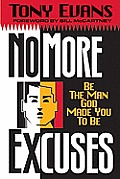 No More Excuses Be The Man God Made You