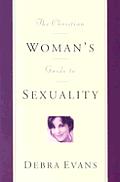 Christian Womans Guide To Sexuality