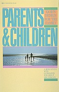 Parents and Children: Gods Design for the Family
