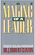 Making Of A Leader Recognizing The Lesso