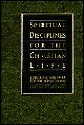 Spiritual Disciplines For The Christian