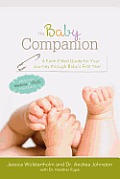 Baby Companion: A Faith-Filled Guide for Your Journey Through Baby's First Year