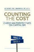 Counting the Cost Christian Perspectives on Capitalism