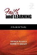 Faith and Learning: A Practical Guide for Faculty
