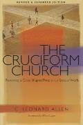 Cruciform Church: Becoming a Cross-Shaped People in a Secular World - Anniversary Edition