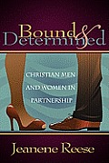 Bound & Determined Christian Men & Women in Partnership
