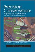 Precision Conservation: Goespatial Techniques for Agricultural and Natural Resources Conservation