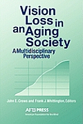 Vision Loss in an Aging Society: A Multidisciplinary Perspective