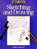Sketching & Drawing First Steps Series