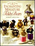 How To Make Enchanting Miniature Teddy