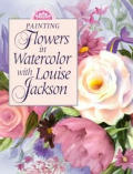 Painting Flowers In Watercolor With Louise Jackson
