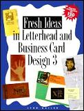 Fresh Ideas In Letterhead & Business 3rd Edition