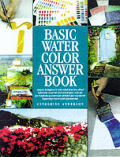 Basic Watercolor Answer Book