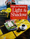 Keys To Painting Light & Shadow