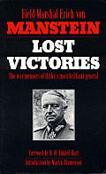 Lost Victories the War Memoirs of Hitlers Most Brilliant General