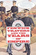 Fenwick Travers & The Years Of Empire