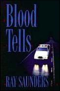 Blood Tells A Novel
