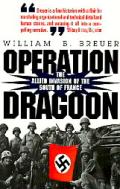 Operation Dragoon The Allied Invasion Of
