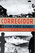 Corregidor The Rock Force Assault 1945