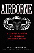 Airborne A Combat History Of American Ai