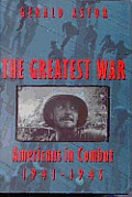 Greatest War Americans in Combat 1941 1945