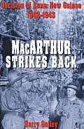 MacArthur Strikes Back Decision at Buna New Guinea 1942 1943