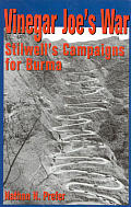 Vinegar Joes War Stilwells Campaigns for Burma