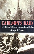 Carlsons Raid The Daring Marine Assault on Makin