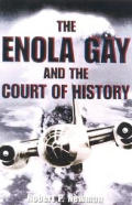 Enola Gay & The Court Of History