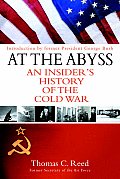 At The Abyss An Insiders History Of The