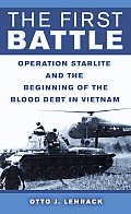 The First Battle: Operation Starlite and the Beginning of the Blood Debt in Vietnam