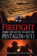 Firefight Inside the Battle to Save the Pentagon on 9 11