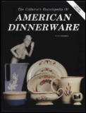 Collectors Encyclopedia Of American Dinnerware
