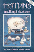Hatpins & Hatpin Holders An Illustrated