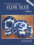 Collectors Encyclopedia Of Flow Blue China