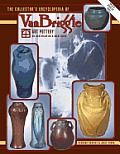 Collectors Encyclopedia Of Van Briggle Art Potte