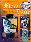 Collectors Encyclopedia Of Flow Blue Second Seri