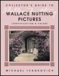 Collectors Guide To Wallace Nutting Pictures