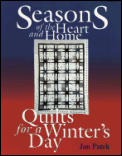 Seasons Of The Heart & Home Quilts For A