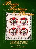 Roots Feathers & Blooms 4 Block Quilts