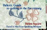Helens Guide To Quilting In The 21st Century