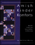 Amish Kinder Komforts Quilts From The