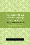 Introduction to Old Javanese Language and Literature: A Kawi Prose Anthology