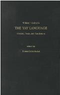 The Yay Language: Glossary, Texts, and Translations Volume 38