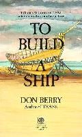 To Build A Ship