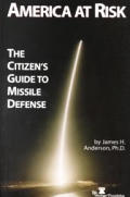 America At Risk The Citizens Guide To Missi
