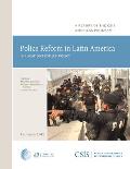 Police Reform in Latin America: Implications for U.S. Policy